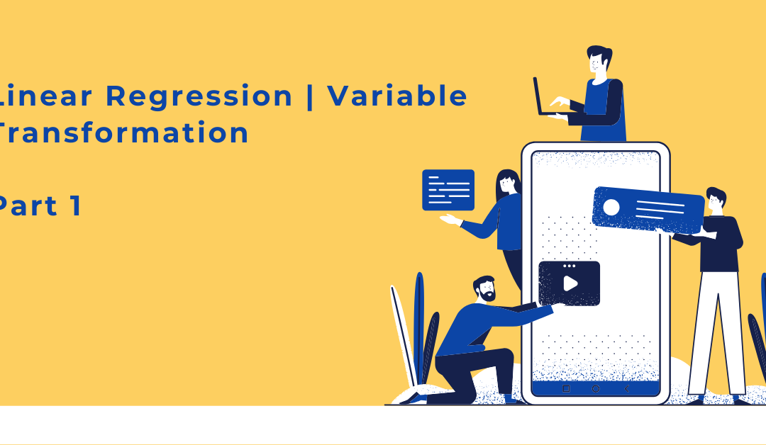 Linear Regression | Importance of Variable Transformation and R Code